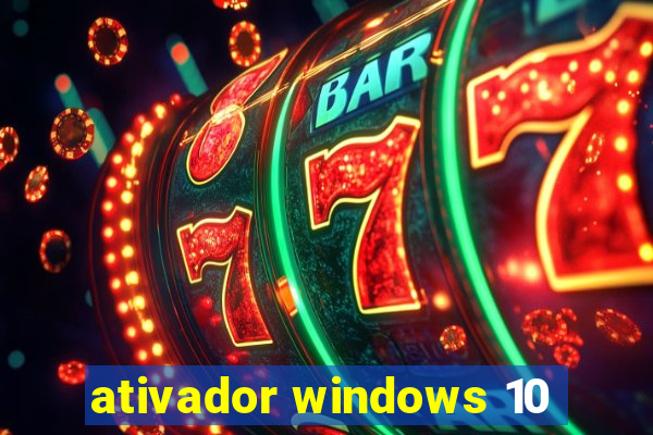 ativador windows 10